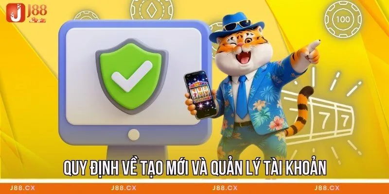 Quy định về tạo mới và quản lý tài khoản